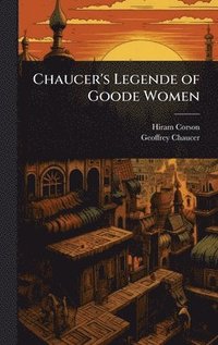 bokomslag Chaucer's Legende of Goode Women