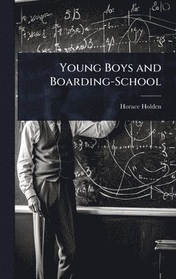 bokomslag Young Boys and Boarding-School