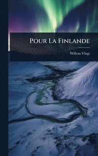 bokomslag Pour La Finlande