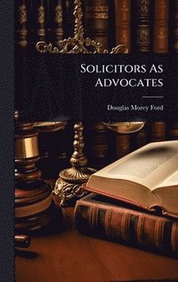 bokomslag Solicitors As Advocates