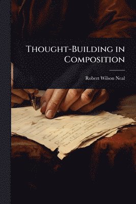 bokomslag Thought-Building in Composition