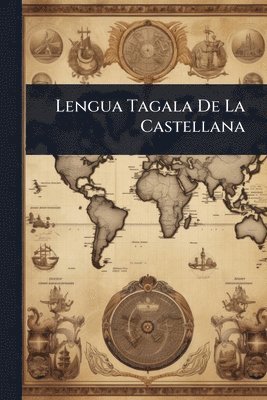 bokomslag Lengua Tagala De La Castellana