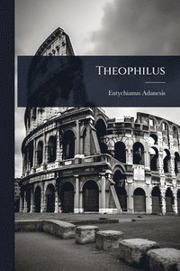bokomslag Theophilus