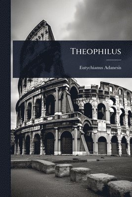 bokomslag Theophilus