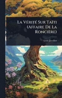 bokomslag VÃ(c)ritÃ(c) Sur Taïti (Affaire De La Roncière)