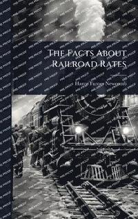 bokomslag Facts About Railroad Rates