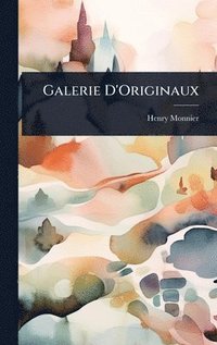 bokomslag Galerie D'Originaux