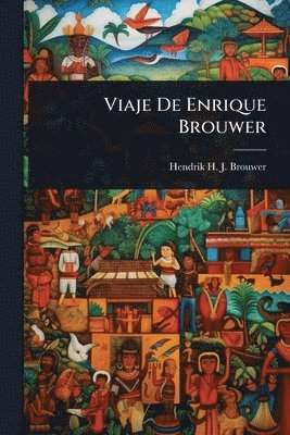 bokomslag Viaje De Enrique Brouwer