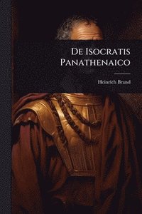 bokomslag De Isocratis Panathenaico