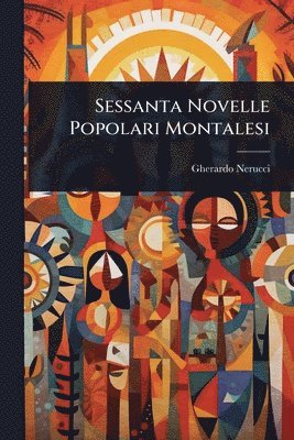 bokomslag Sessanta Novelle Popolari Montalesi