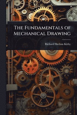 bokomslag Fundamentals of Mechanical Drawing