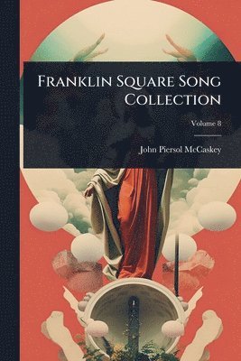 bokomslag Franklin Square Song Collection
