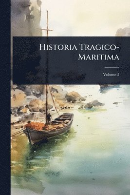 bokomslag Historia Tragico-Maritima