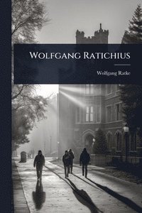bokomslag Wolfgang Ratichius