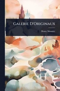 bokomslag Galerie D'Originaux