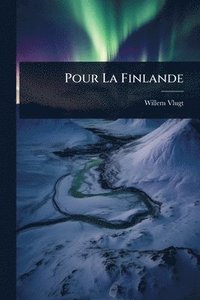 bokomslag Pour La Finlande