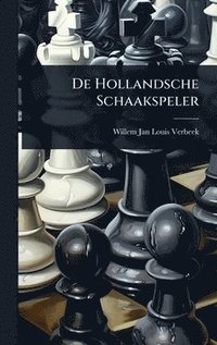 bokomslag De Hollandsche Schaakspeler