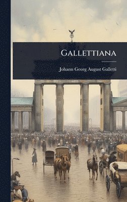 bokomslag Gallettiana