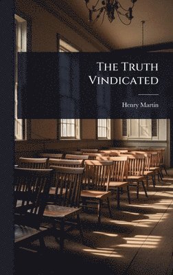 bokomslag Truth Vindicated