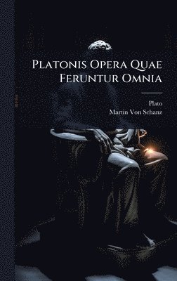 bokomslag Platonis Opera Quae Feruntur Omnia