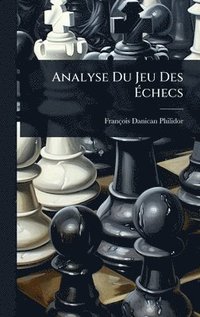 bokomslag Analyse Du Jeu Des Ã¿checs