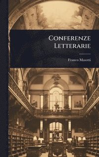 bokomslag Conferenze Letterarie
