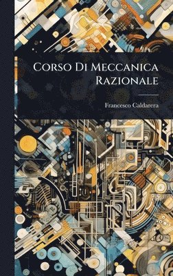 bokomslag Corso Di Meccanica Razionale