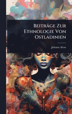 bokomslag BeitrÃ¿ge Zur Ethnologie Von Ostladinien