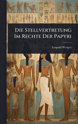 bokomslag Stellvertretung Im Rechte Der Papyri