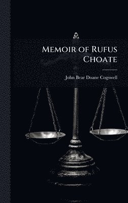 bokomslag Memoir of Rufus Choate