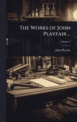 bokomslag Works of John Playfair ...