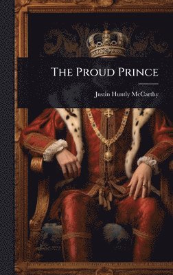 bokomslag The Proud Prince