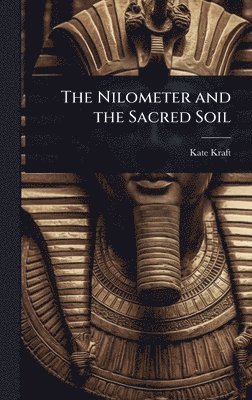 bokomslag Nilometer and the Sacred Soil
