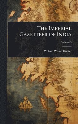 bokomslag Imperial Gazetteer of India