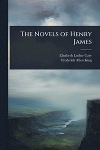 bokomslag Novels of Henry James