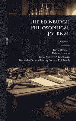 David Brewster, Robert Jameson - Edinburgh Philosophical Journal, Inbunden
