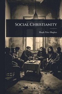 bokomslag Social Christianity
