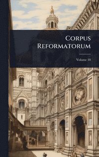 bokomslag Corpus Reformatorum