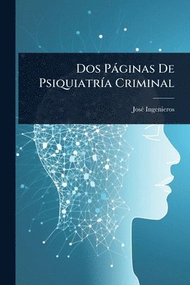 bokomslag Dos Pàginas De PsiquiatrÃ-a Criminal