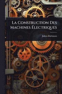 bokomslag Construction Des Machines Ã¿lectriques