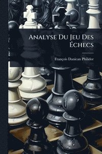 bokomslag Analyse Du Jeu Des Ã¿checs