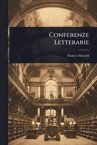 bokomslag Conferenze Letterarie