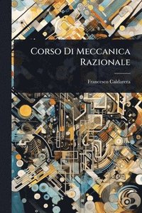 bokomslag Corso Di Meccanica Razionale