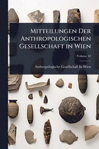 bokomslag Mitteilungen Der Anthropologischen Gesellschaft in Wien