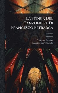 bokomslag Storia Del Canzoniere Di Francesco Petrarca