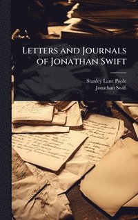 bokomslag Letters and Journals of Jonathan Swift