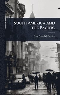 bokomslag South America and the Pacific