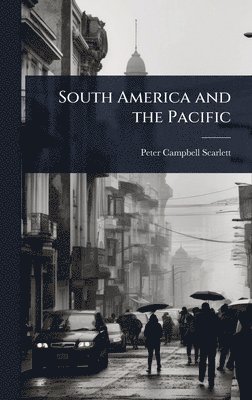 bokomslag South America and the Pacific