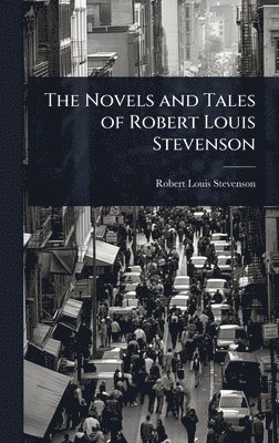 Novels and Tales of Robert Louis Stevenson