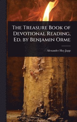 Treasure Book of Devotional Reading, Ed. by Benjamin Orme